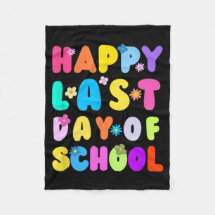 Last Day Of School Teacher Student Graduation 4 Fleece Blanket