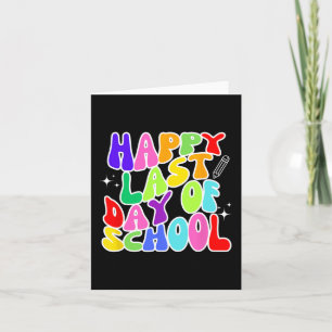 Last Day Of School Teacher Student Graduation 5 Card