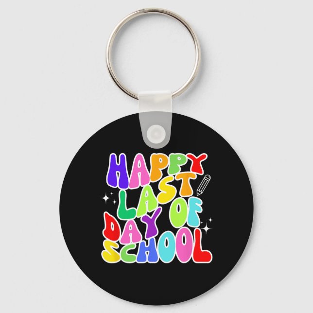 Last Day Of School Teacher Student Graduation 5  Key Ring (Front)