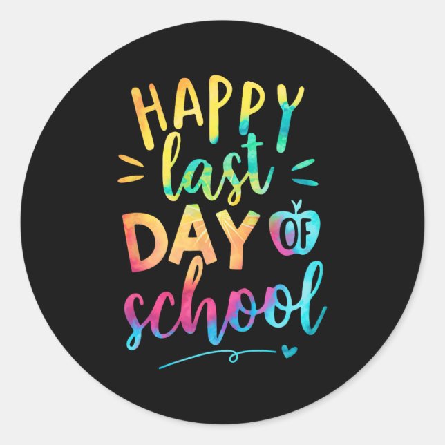 Last Day Of School Teacher Student Graduation 9  Classic Round Sticker (Front)