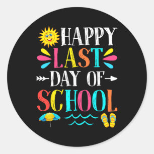 Last Day Of School Teacher Student Graduation Gift Classic Round Sticker