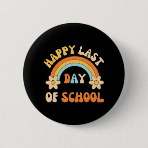 Last Day Of School Teacher Student Graduation Rain 6 Cm Round Badge