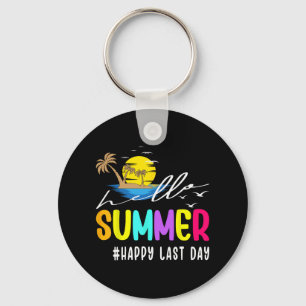 Last Day Of School Teacher Student Hello Summer Key Ring