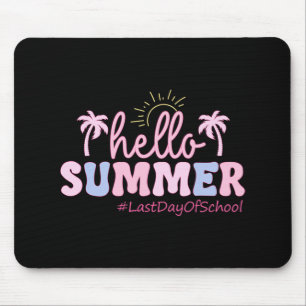 Last Day Of School Teacher Student Hello Summer Ki Mouse Mat