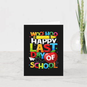 Last Day Of School Teachers Students Graduation  Card