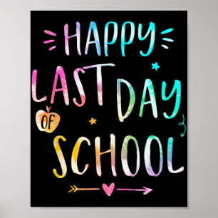 Last Day Of School Teachers Women Kids  Poster