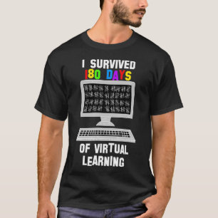 Last Day of School Virtual Online Remote Survivor  T-Shirt