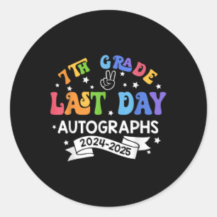 Last Day Of School Year 2025 7th Grade Autograph G Classic Round Sticker