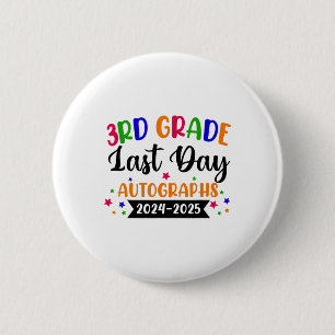 Last Day Of School Year 2025 Autograph 3rd Grade G 6 Cm Round Badge