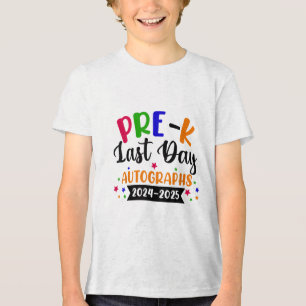 Last Day Of School Year 2025 Autograph Pre K Gradu Tri-Blend Shirt