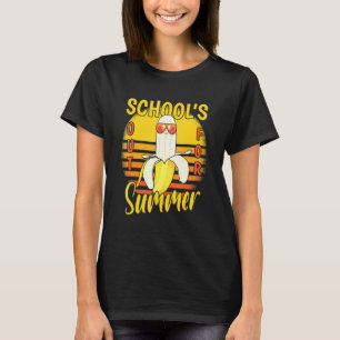 Last Day Of Schools Out For Summer Vacation Banana T-Shirt