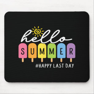 Last Day Teacher Kids Graduate Hello Summer Ice Cr Mouse Mat