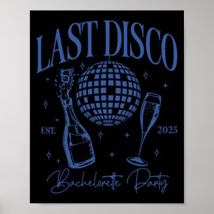 Last Disco Bachelorette Party Est. 2025 Team Bride Poster