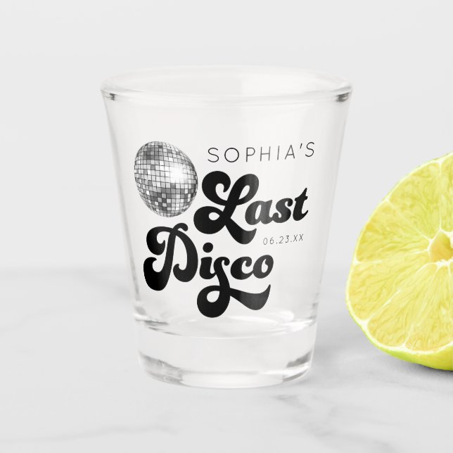 Last Disco Bachelorette Party Shot Glass (Front)