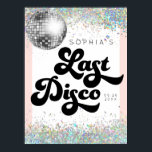 Last Disco Bachelorette Party Welcome Sign<br><div class="desc">Get the last disco started! This design features a retro font with glam sparkling confetti and a funky disco ball. Easily change the colour of the pink background and all fonts! See the entire collection for more matching items!</div>