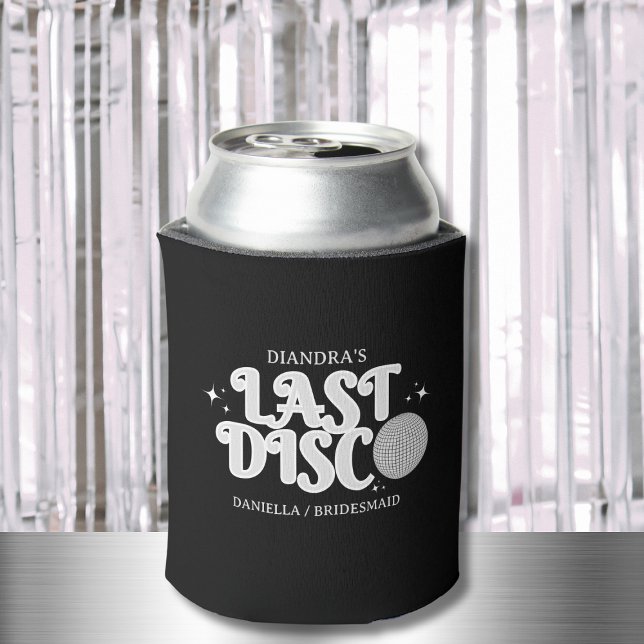 Last Disco Name Retro Silver 70s Bachelorette  Can Cooler (Last Disco Name Retro Silver 70s Bachelorette Can Cooler)