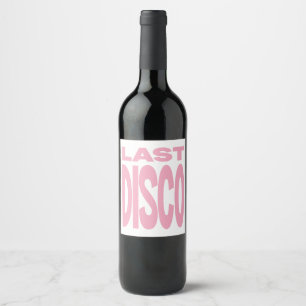 Last Disco Pink Bachelorette Party Wedding Wine Label