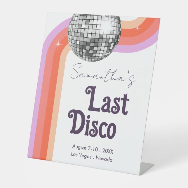 Last Disco Retro Pink Bachelorette Pedestal Sign (Front)