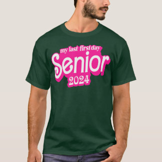 Last First Day Class of 2024 Funny Seniors 2024 3 T-Shirt