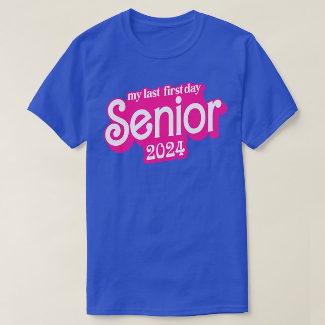 Last First Day Class of 2024 Funny Seniors 2024 3 T-Shirt (Design Front)