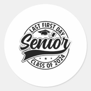 Last First Day Senior 2024 Back To School Cl Of 20 Classic Round Sticker