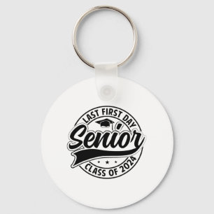 Last First Day Senior 2024 Back To School Cl Of 20 Key Ring