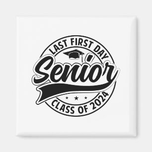 Last First Day Senior 2024 Back To School Cl Of 20 Magnet