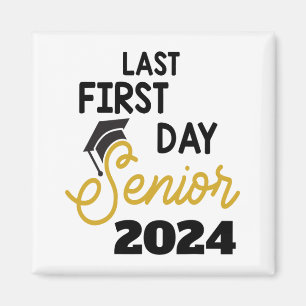 Last First Day Senior 2024 Back To School Cl Of 20 Magnet