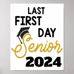 Last First Day Senior 2024 Back To School Cl Of 20 Poster