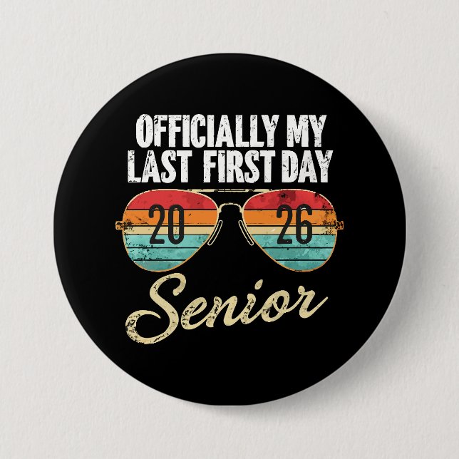 Last First Day Senior 2026 7.5 Cm Round Badge (Front)