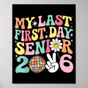 Last First Day Senior 2026 Back To School Class Of Poster