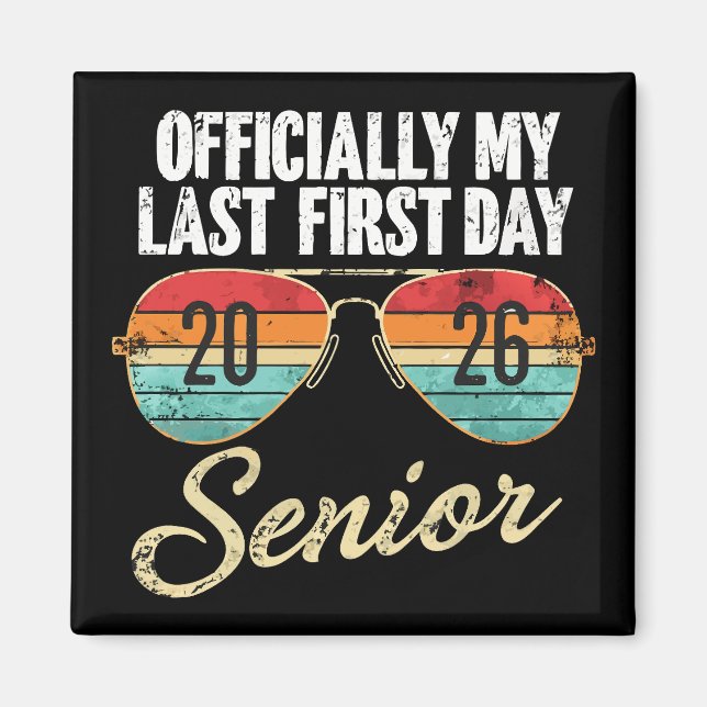 Last First Day Senior 2026 Magnet (Front)