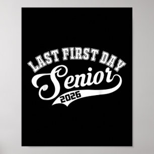 Last First Day Senior 2026 Senior Year 2026  Poster