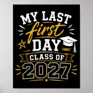 Last first day senior 2027 back to school class of poster