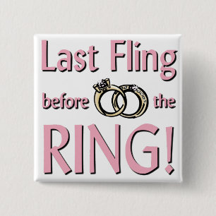 Last fling before the ring 15 cm square badge