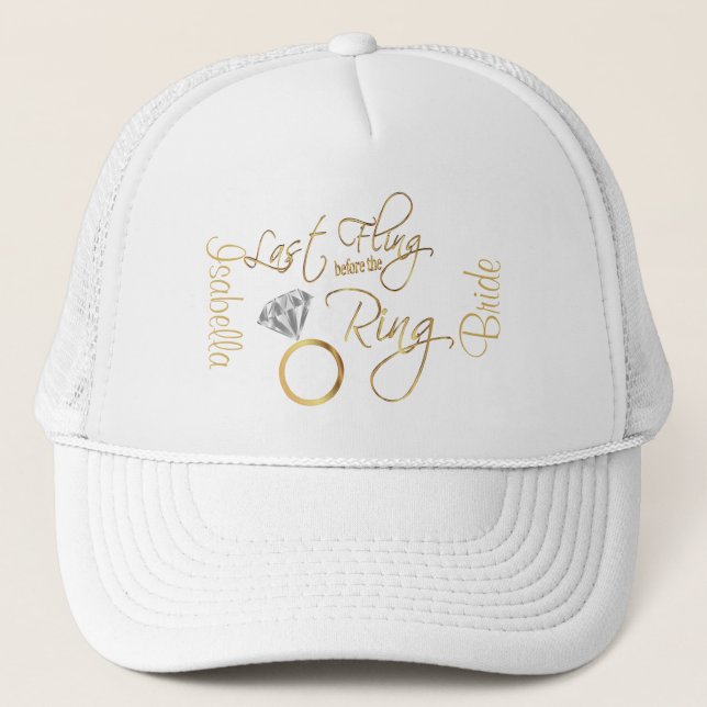 Last Fling Before the Ring Bachelorette - Gold  Trucker Hat (Front)
