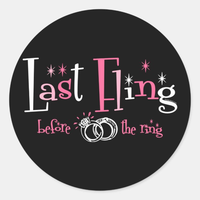 Last Fling Before The Ring Classic Round Sticker (Front)