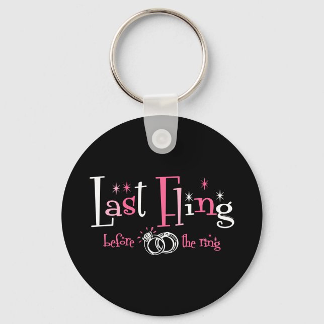 Last Fling Before The Ring Key Ring (Front)