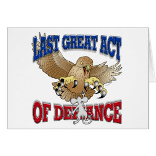 Last Great Act of Defiance