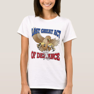 Last Great Act of Defiance T-Shirt