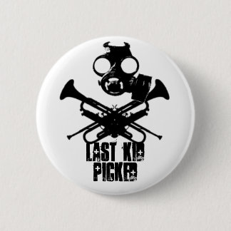 Last Kid Picked Gas Mask Roger Button