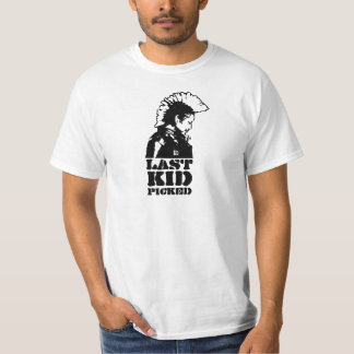 Last Kid Picked Punk Shirt