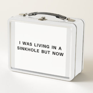 Last line of I, Sinkhole Lunchbox
