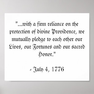 Last line of the Declaration of Independence Poster