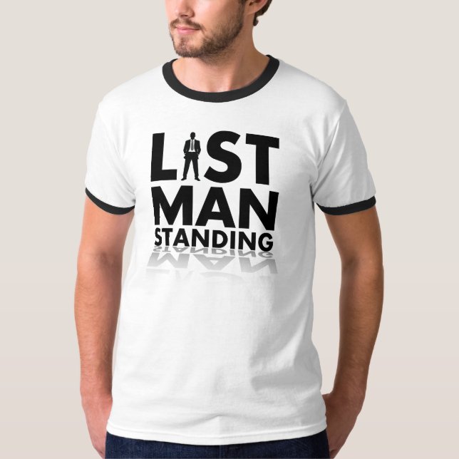 LAST MAN STANDING T-Shirt (Front)