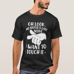 Last Nerve My Sister Funny Saying German Language T-Shirt