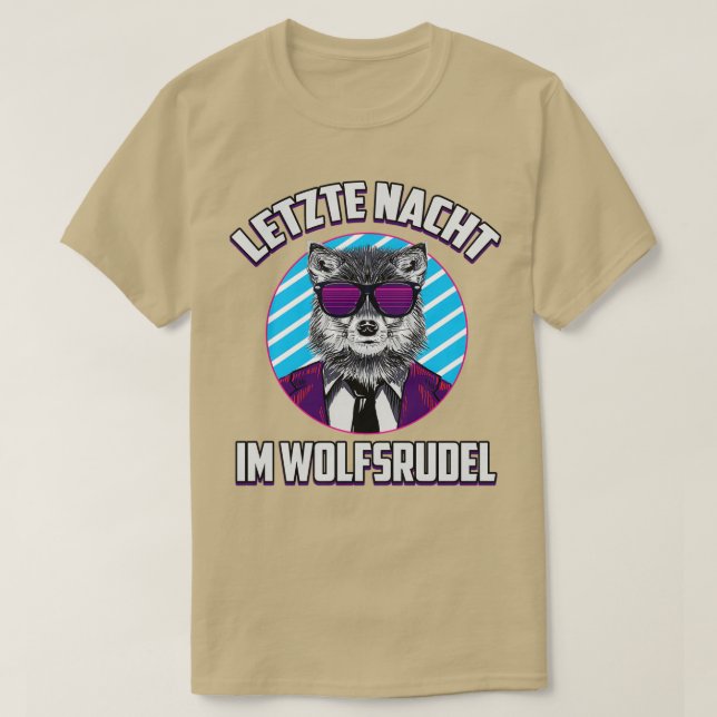 Last night in the wolf pack wolf sunglasses T-Shirt (Design Front)