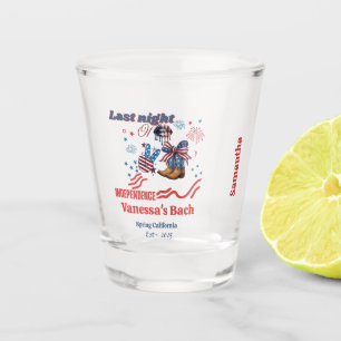 Last Night of independce 4th of july Bachelorette  Shot Glass
