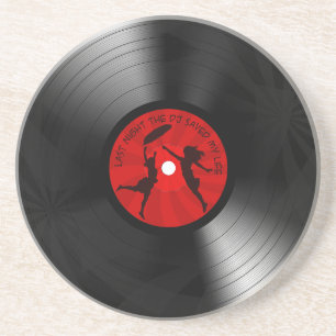 Last Night The DJ Saved My Life Vinyl Record Black Coaster