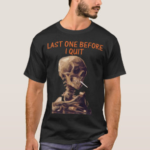 Last One Before I Quit T-Shirt